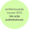 architectuurprijs Leuven 2012
3de prijs publiekskeuze