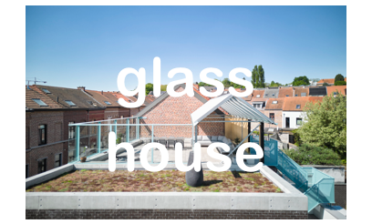 glass
house